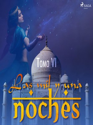 cover image of Las mil y una noches. Tomo VI